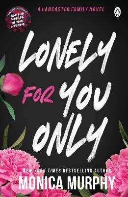 Lonely For You Only: A Lancaster Prep Novel book