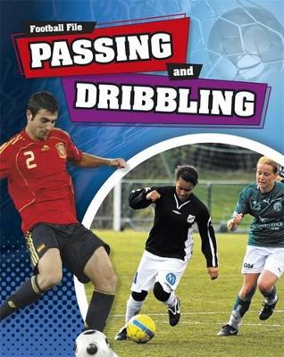 Passing and Dribbling by James Nixon