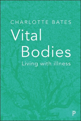 Vital Bodies: Living with Illness book