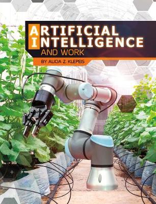 Artificial Intelligence and Work by Alicia Z. Klepeis