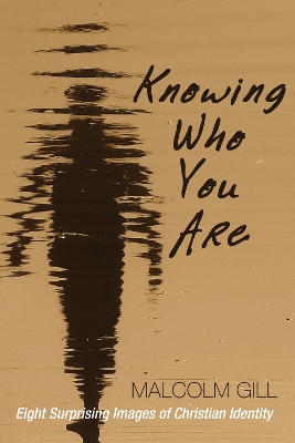 Knowing Who You Are book
