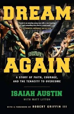 Dream Again: A Story of Faith, Courage, and the Tenacity to Overcome book