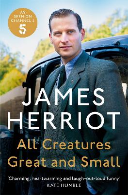 All Creatures Great and Small: The Classic Memoirs of a Yorkshire Country Vet book