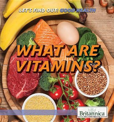What Are Vitamins? book