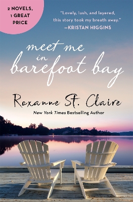 Meet Me in Barefoot Bay 2-in-1 Edition with Barefoot in the Sand and Barefoot in the Rain by Roxanne St. Claire