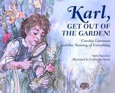 Karl, Get Out Of The Garden! book