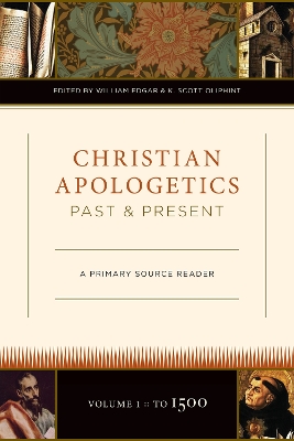 Christian Apologetics Past and Present book