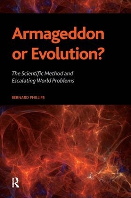 Armageddon or Evolution? by Bernard S Phillips