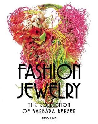 Fashion Jewelry, The Collection of Barbara Berger book