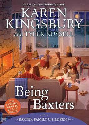 Being Baxters by Karen Kingsbury