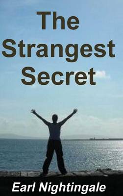 Earl Nightingale's the Strangest Secret book