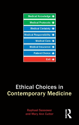 Ethical Choices in Contemporary Medicine by Mary Ann Gardell Cutter