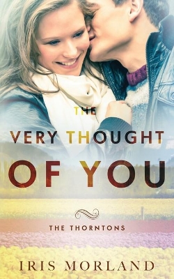 The Very Thought of You: The Thorntons Book 2 book