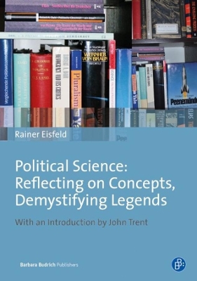 Political Science: Reflecting on Concepts, Demystifying Legends book