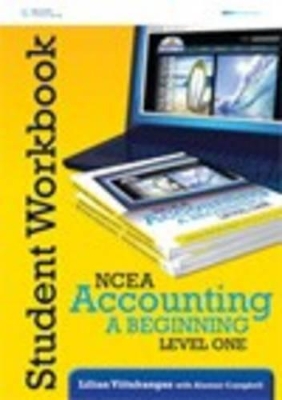 NCEA Accounting - A Beginning: Level 1 Year 11 Workbook book