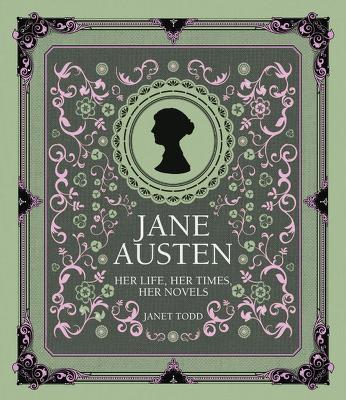 Jane Austen: Her Life, Her Times, Her Novels book