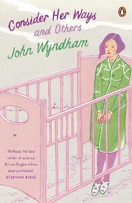 Consider Her Ways: And Others by John Wyndham