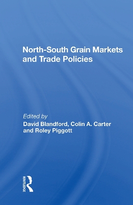 North-south Grain Markets And Trade Policies book