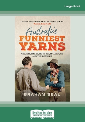 Australia's Funniest Yarns: Traditional humour from the bush and the outback by Graham Seal