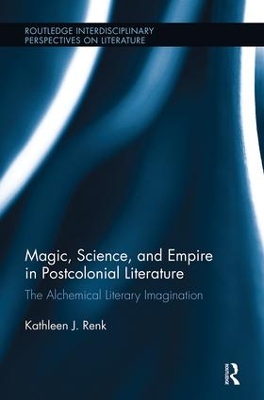 Magic, Science, and Empire in Postcolonial Literature book