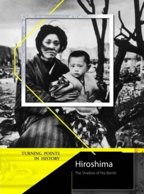 Turning Points in History: Hiroshima 2nd Edition HB book