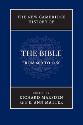 New Cambridge History of the Bible: Volume 2, From 600 to 1450 book