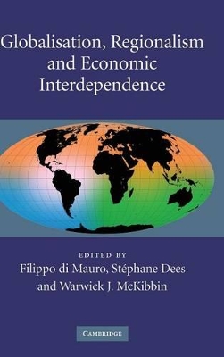 Globalisation, Regionalism and Economic Interdependence book