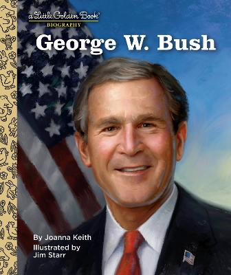 George W. Bush: A Little Golden Book Biography book