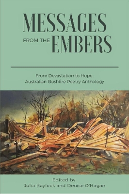 Messages from the Embers: From Devastation to Hope, Australian Bushfire Anthology book