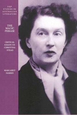 Magical Phrase: Critical Essays On Christina Stead book