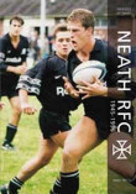 Neath RFC 1945 - 1996 book