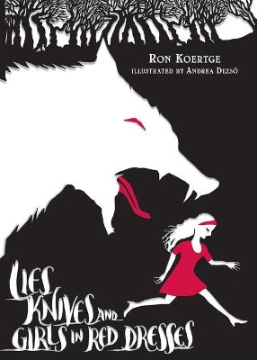 Lies, Knives, and Girls in Red Dresses book