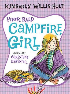 Piper Reed, Campfire Girl by Kimberly Willis Holt