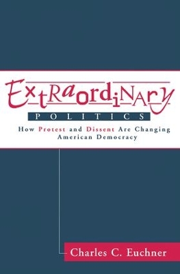 Extraordinary Politics by Charles Euchner