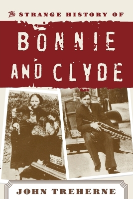 Strange History of Bonnie and Clyde book