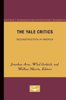 The Yale Critics: Deconstruction in America book