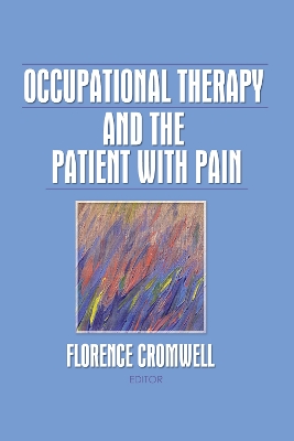 Occupational Therapy and the Patient with Pain book