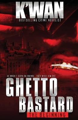 Ghetto Bastard: The beginning book