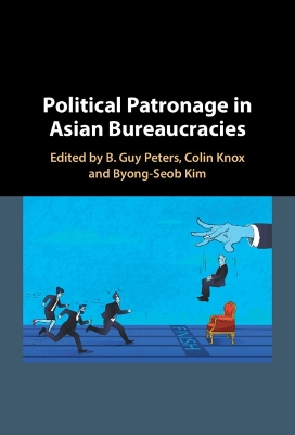 Political Patronage in Asian Bureaucracies book