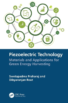 Piezoelectric Technology: Materials and Applications for Green Energy Harvesting book