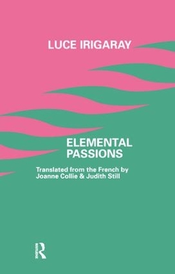 Elemental Passions by Luce Irigaray