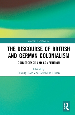 The Discourse of British and German Colonialism: Convergence and Competition book