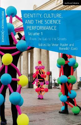 Identity, Culture, and the Science Performance, Volume 1: From the Lab to the Streets by Vivian Appler