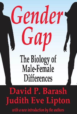 Gender Gap: How Genes and Gender Influence Our Relationships by David P. Barash