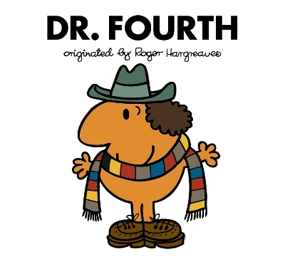 Doctor Who: Dr. Fourth (Roger Hargreaves) by Adam Hargreaves