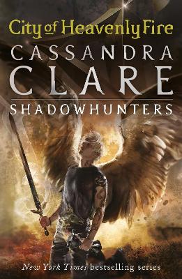 The The Mortal Instruments 6: City of Heavenly Fire by Cassandra Clare
