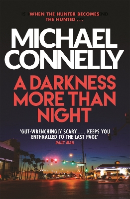 A A Darkness More Than Night by Michael Connelly