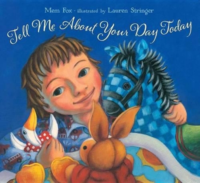 Tell Me about Your Day Today by Mem Fox