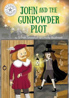 Reading Champion: John and the Gunpowder Plot: Independent Reading White 10 book