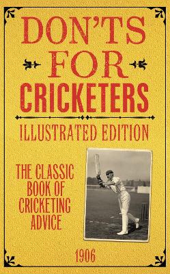 Don'ts for Cricketers: Illustrated Edition book
